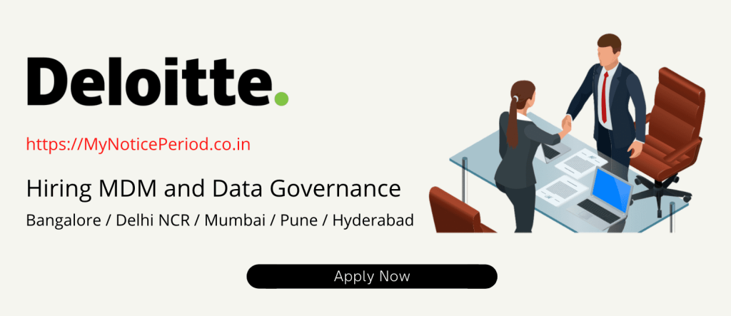 deloitte-hiring-mdm-and-data-governance-bangalore-delhi-ncr-mumbai-pune-hyderabad.png
